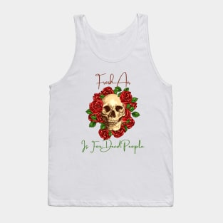 Morbid Fresh Air Is For Dead People Tank Top